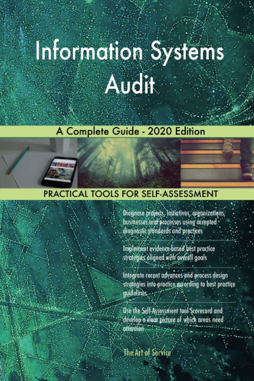 Information Systems Audit: A Complete Guide- 2020 Edition